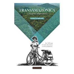 Livro Transamazônica, a Viagem Impossível